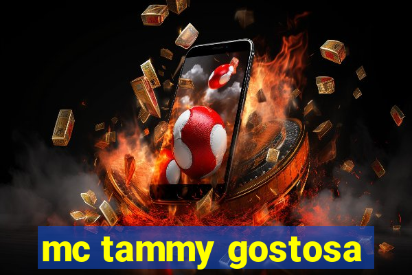 mc tammy gostosa